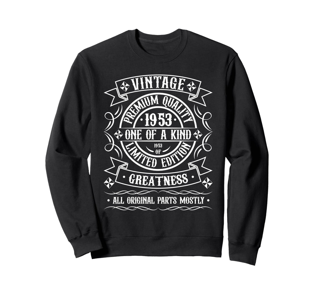 1953 T Shirts Funny 1953 Birthday Sweatshirt - Streetwear Style Men Women - T-Shirt, Sweatshirt, Hoodie