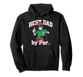 Best Dad Par Funny Skeleton Golfer Hoodie - Streetwear Style Men Women - T-Shirt, Sweatshirt, Hoodie