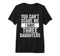 You Cant Scare Me I Have Three T-Shirt - Custom Art Print for Adults - T-Shirt, Sweatshirt, Hoodie