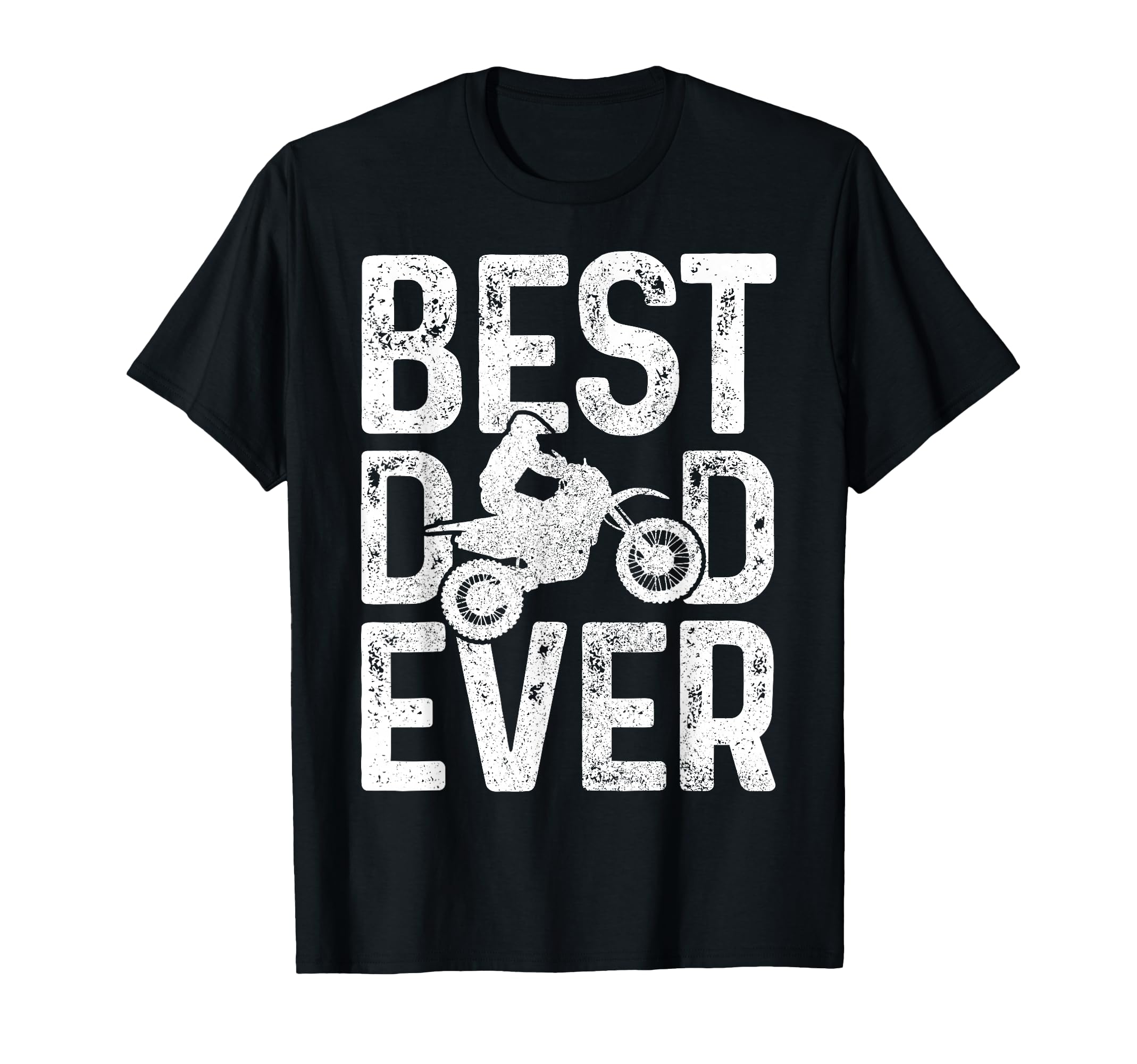 Motocross Best Dad Ever Fathers Day Dirt T-Shirt - Minimalist Print Unisex - T-Shirt, Sweatshirt, Hoodie