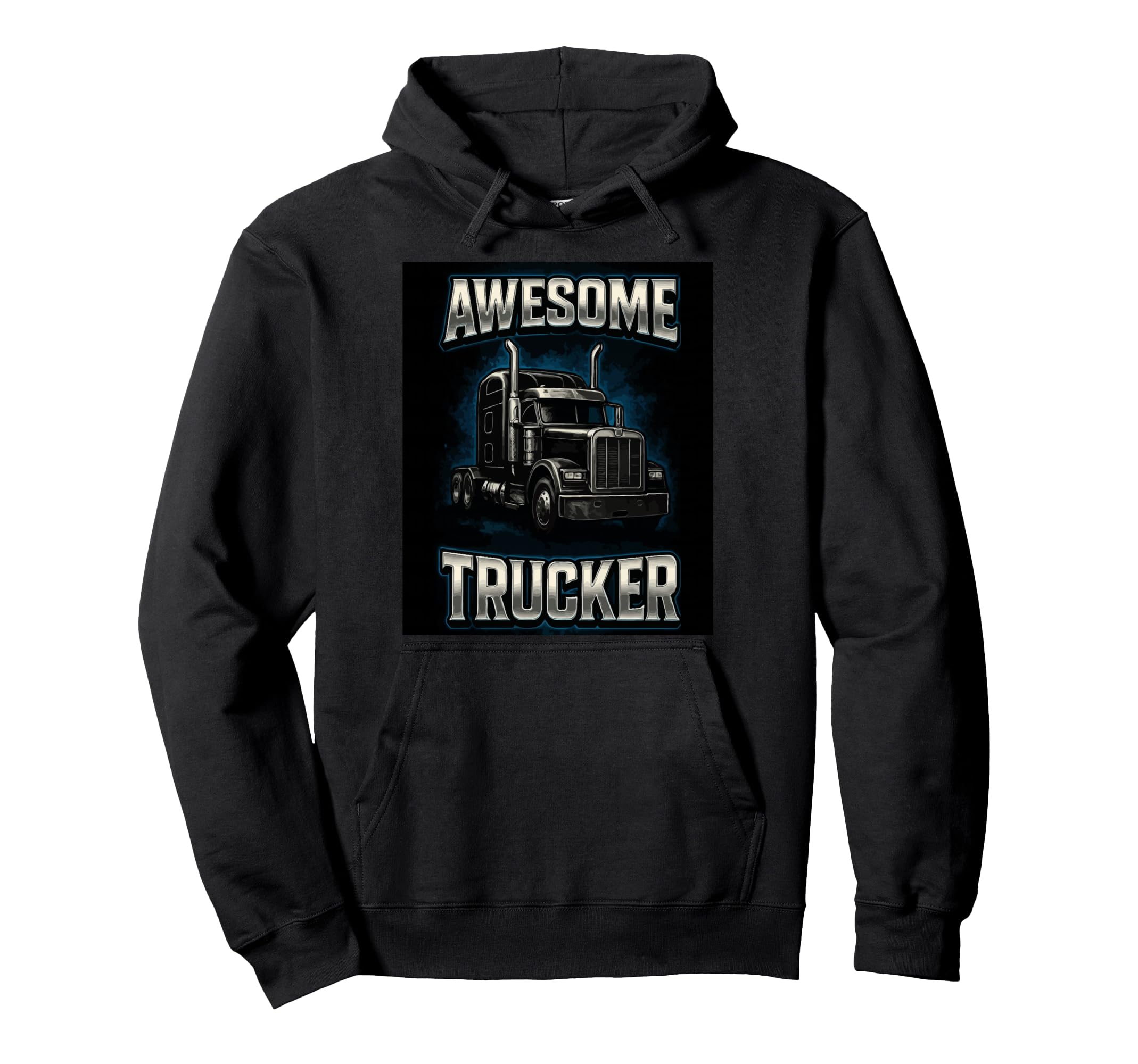 Awesome Trucker Funny Truck Driver Hoodie - Unique Graphic for Adults - T-Shirt, Sweatshirt, Hoodie