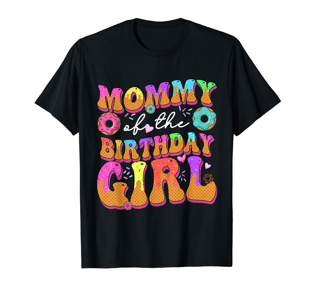 Mommy And Dad Birthday Daughter Donut T-Shirt - Graphic Print Men Women - T-Shirt, Sweatshirt, Hoodie