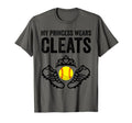 Funny My Princess Wears Cleats Gift T-Shirt - Novelty Apparel Men Women - T-Shirt, Sweatshirt, Hoodie