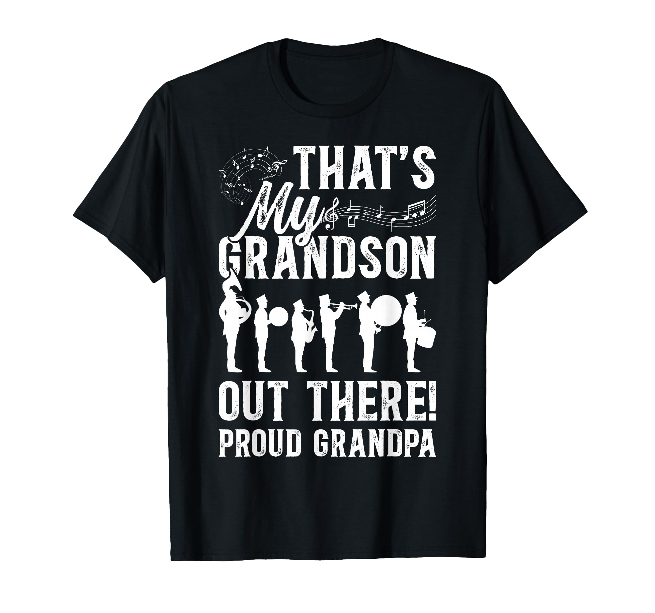 Thats My Grandson Proud Grandpa Marching T-Shirt - Graphic Print Unisex - T-Shirt, Sweatshirt, Hoodie