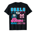 Goals Or Bows Momma Loves You T-Shirt - Fun Novelty Design for Adults - T-Shirt, Sweatshirt, Hoodie