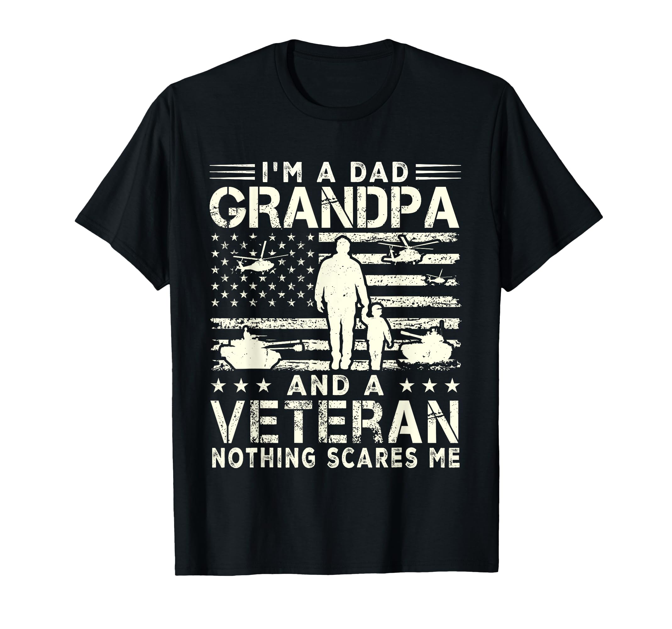Im Dad Grandpa Veteran Fathers Day Dad T-Shirt - Graphic Print for Adults - T-Shirt, Sweatshirt, Hoodie