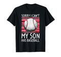 Sorry I Cant My Son Has Baseball T-Shirt - Aesthetic Graphic Unisex - T-Shirt, Sweatshirt, Hoodie