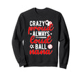 Soccer Baseball Nana Grandma Loud Sweatshirt - Novelty Apparel Men Women - T-Shirt, Sweatshirt, Hoodie