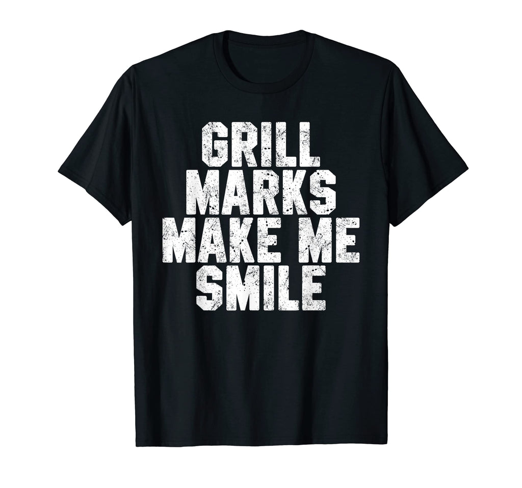 Grill Marks Make Me Smile Funny Grilling T-Shirt - Graphic Print Unisex - T-Shirt, Sweatshirt, Hoodie