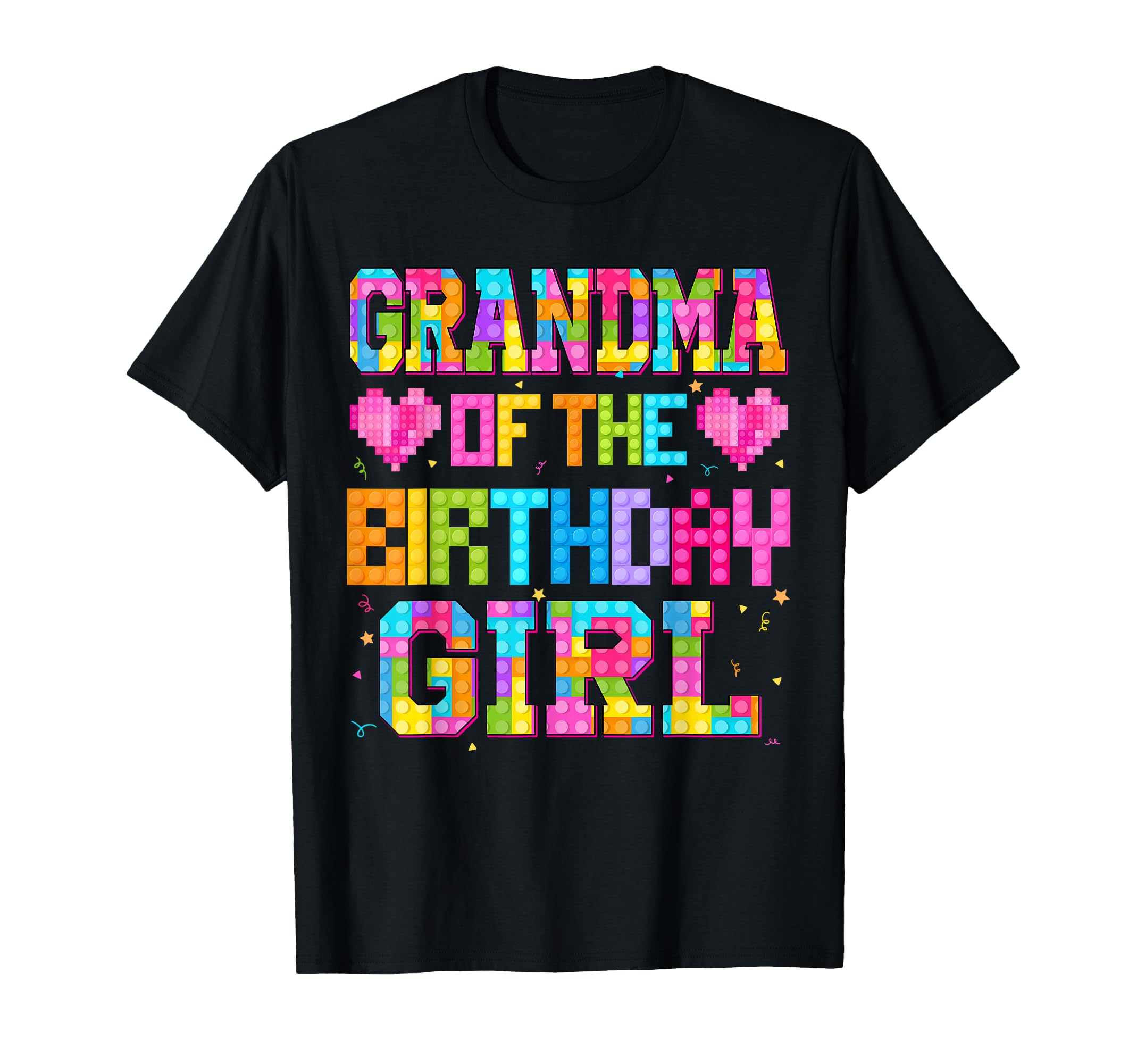 Grandma Birthday Build Brick Family T-Shirt - Casual Everyday Wear Unisex - T-Shirt, Sweatshirt, Hoodie