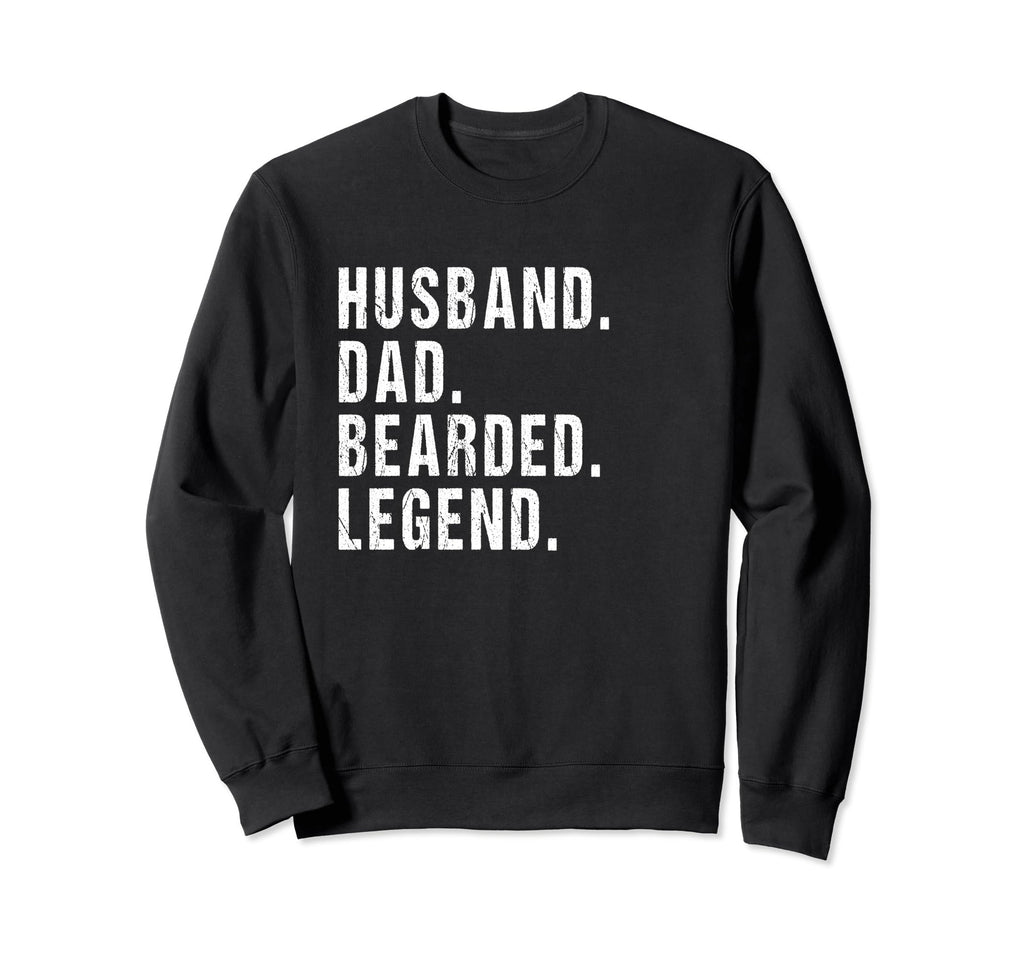Husband Dad Bearded Legend Fathers Sweatshirt - Aesthetic Graphic Unisex - T-Shirt, Sweatshirt, Hoodie