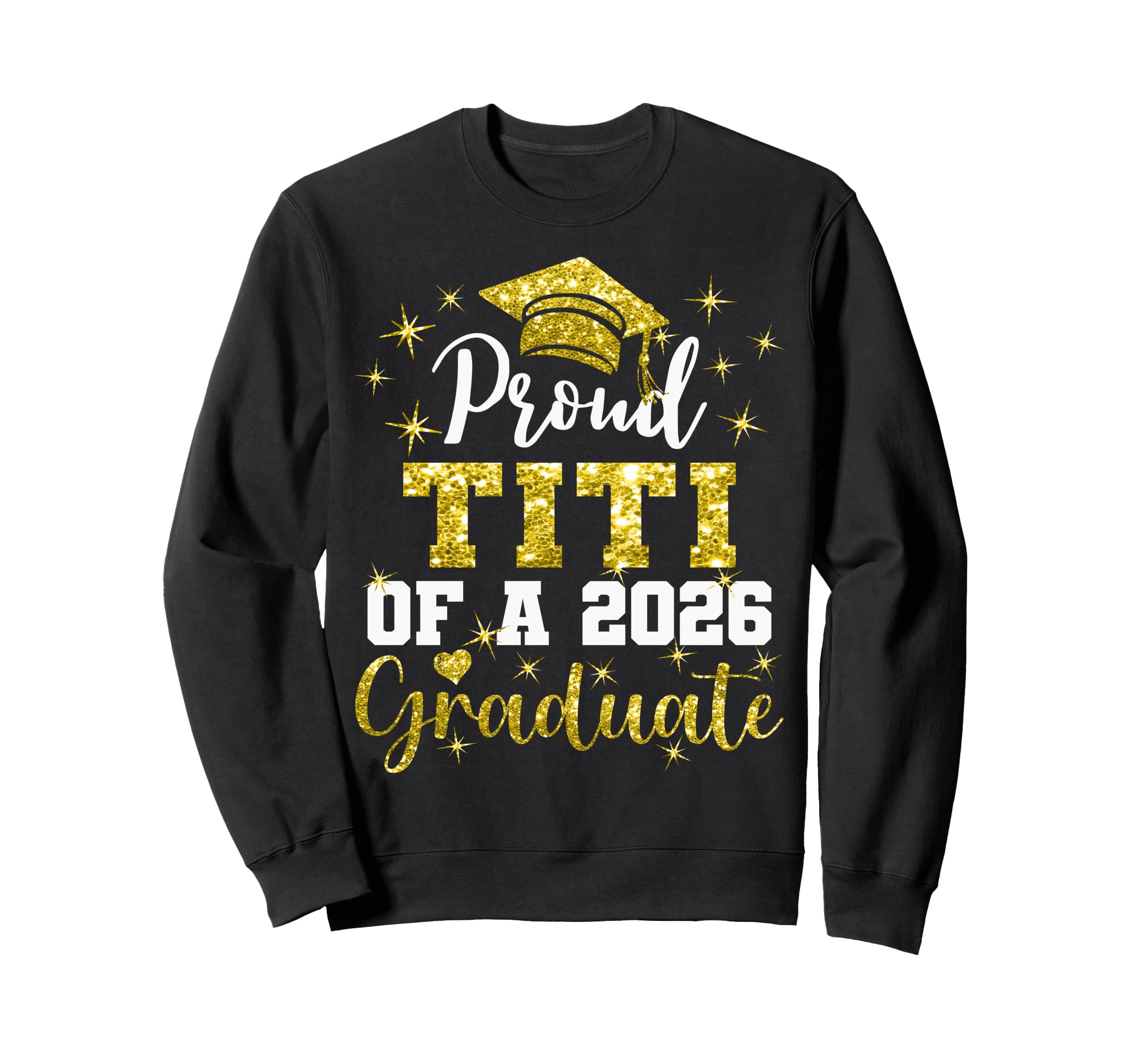 Super Proud Titi 2026 Sweatshirt - Casual Everyday Wear for Adults - T-Shirt, Sweatshirt, Hoodie