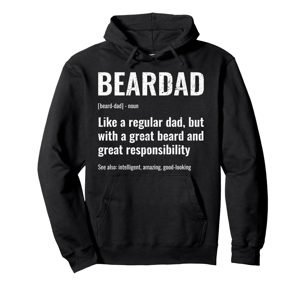 Bearded Dad Funny Beardad Defined Hoodie - Custom Art Print for Adults - T-Shirt, Sweatshirt, Hoodie