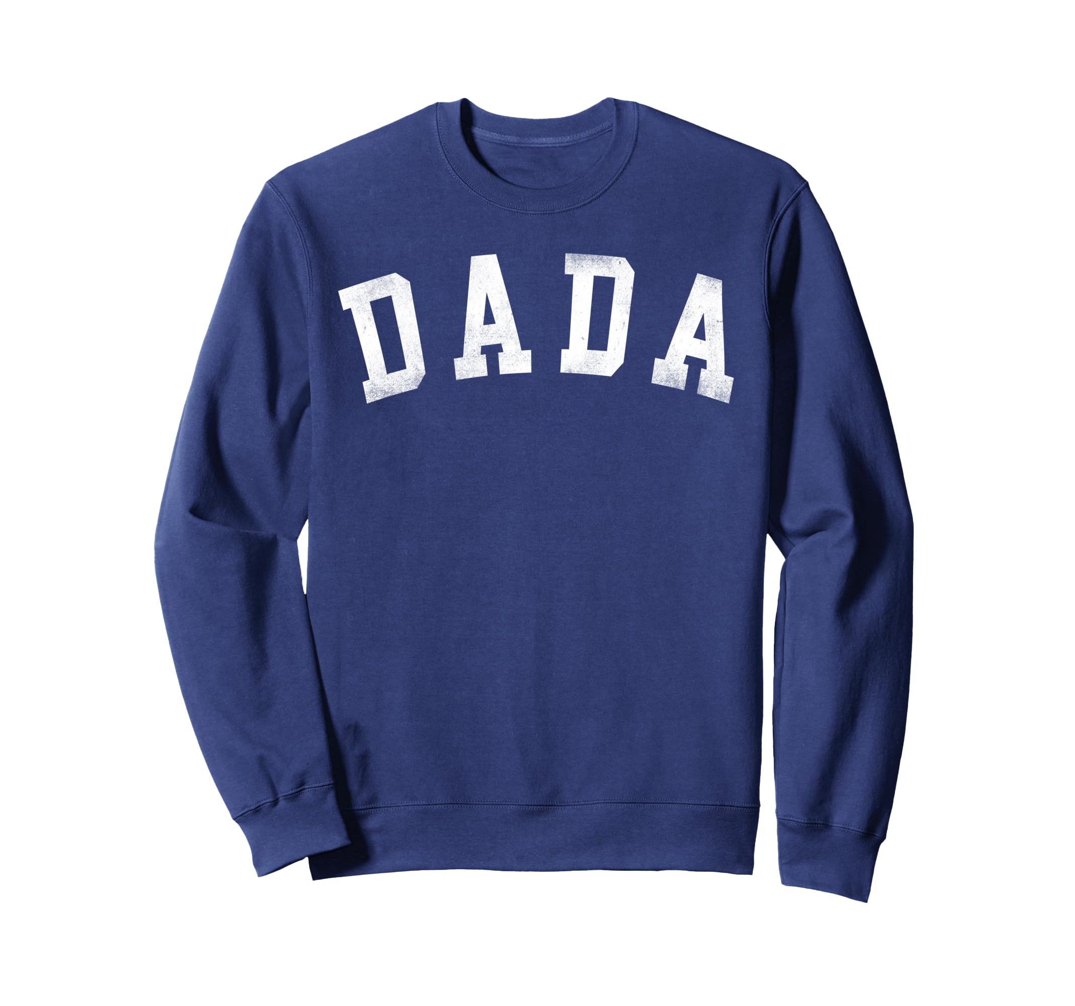 Dada Bold Font Fathers Day Dada Sweatshirt - Minimalist Print for Adults - T-Shirt, Sweatshirt, Hoodie