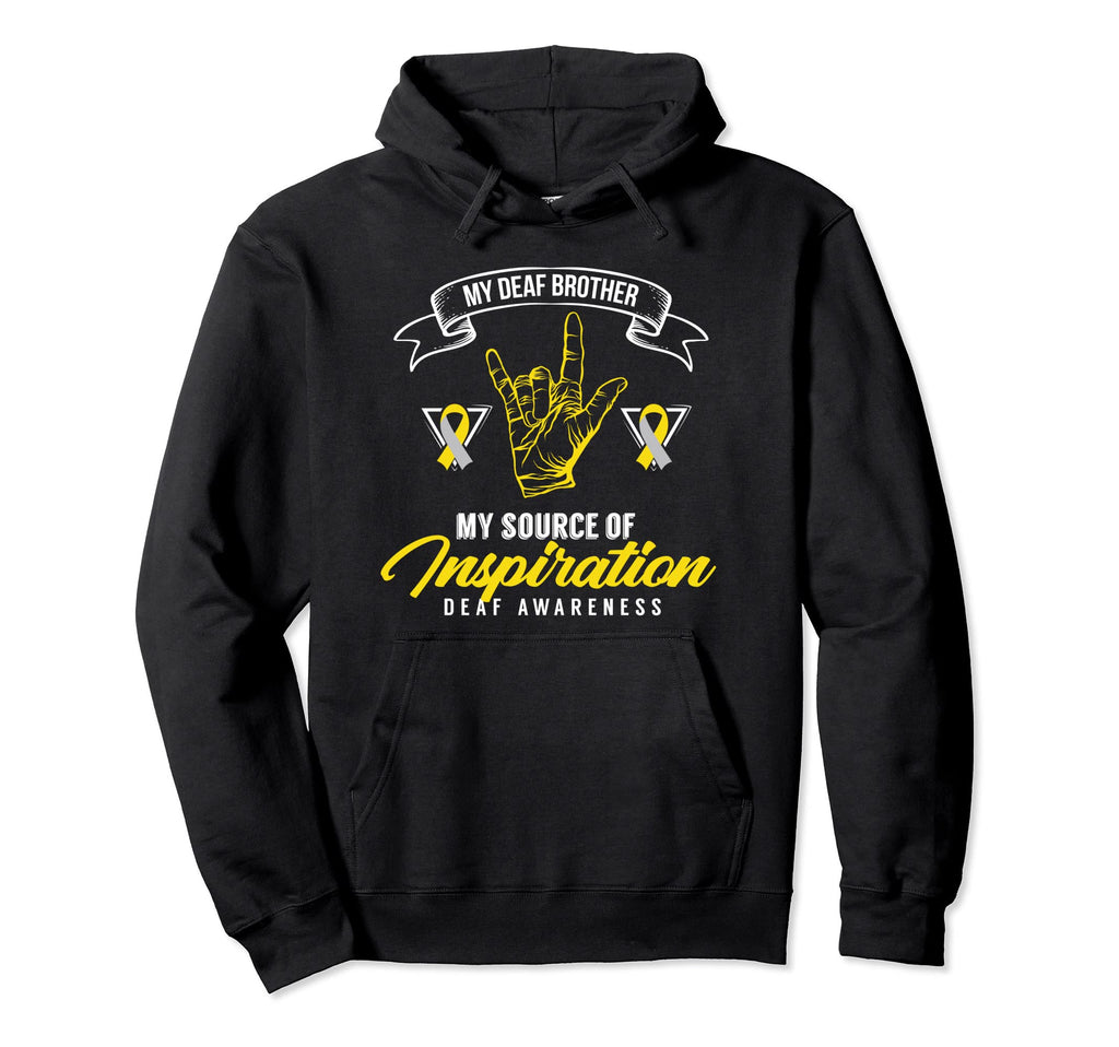 Deaf Awareness Brother Deafness Hearing Hoodie - Trendy Graphic Men Women - T-Shirt, Sweatshirt, Hoodie