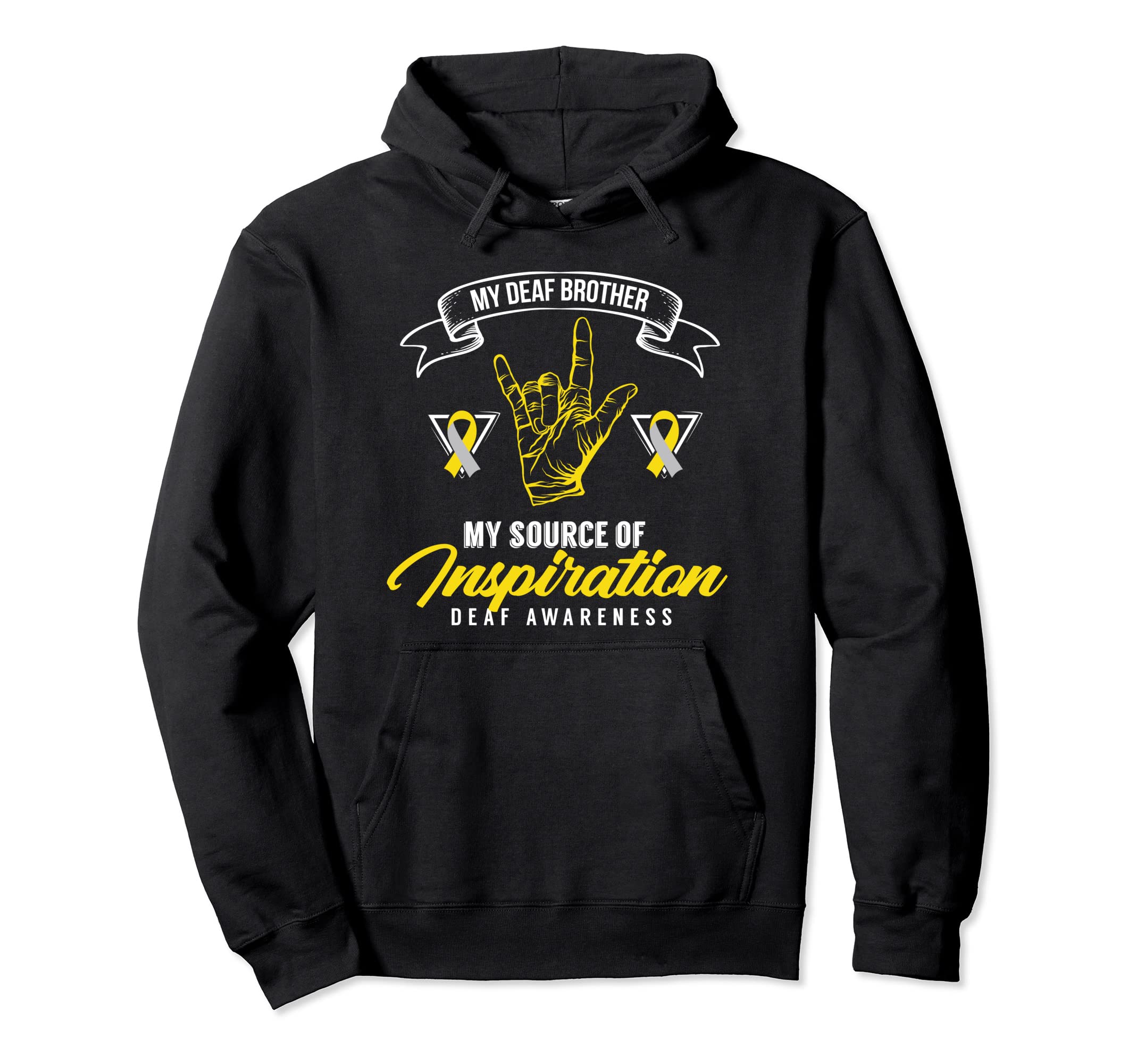 Deaf Awareness Brother Deafness Hearing Hoodie - Trendy Graphic Men Women - T-Shirt, Sweatshirt, Hoodie