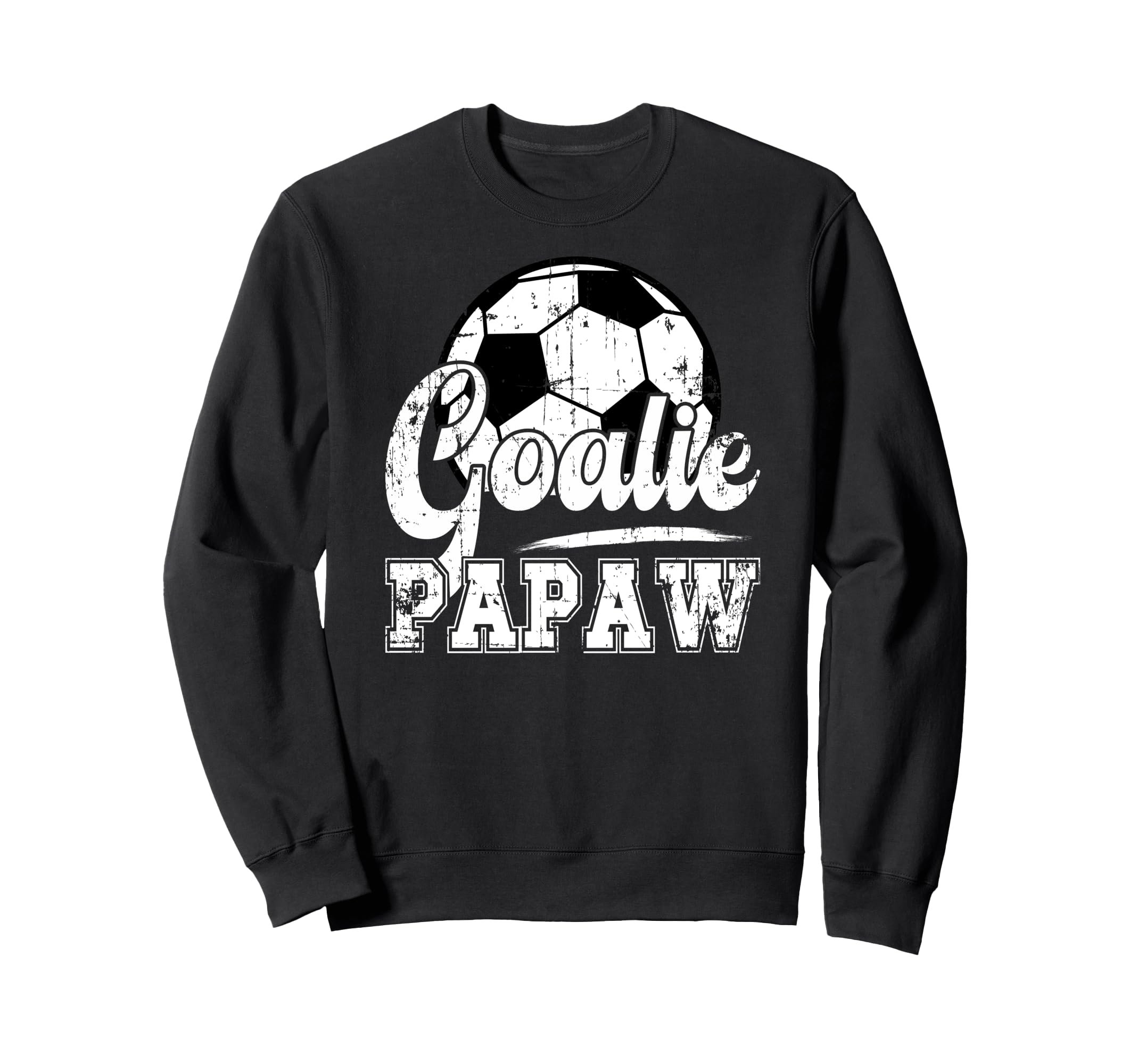 Soccer Goalie Papaw Soccer Sweatshirt - Custom Art Print for Adults - T-Shirt, Sweatshirt, Hoodie