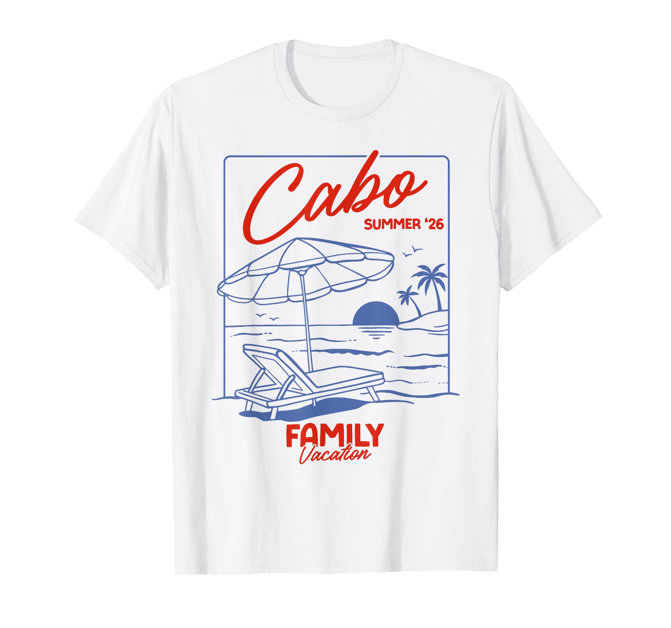 Cabo Summer 26 Family Matching Beach T-Shirt - Unique Graphic Men Women - T-Shirt, Sweatshirt, Hoodie
