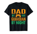 Dad Day Guardian Night Gaming Gamer T-Shirt - Aesthetic Graphic Men Women - T-Shirt, Sweatshirt, Hoodie