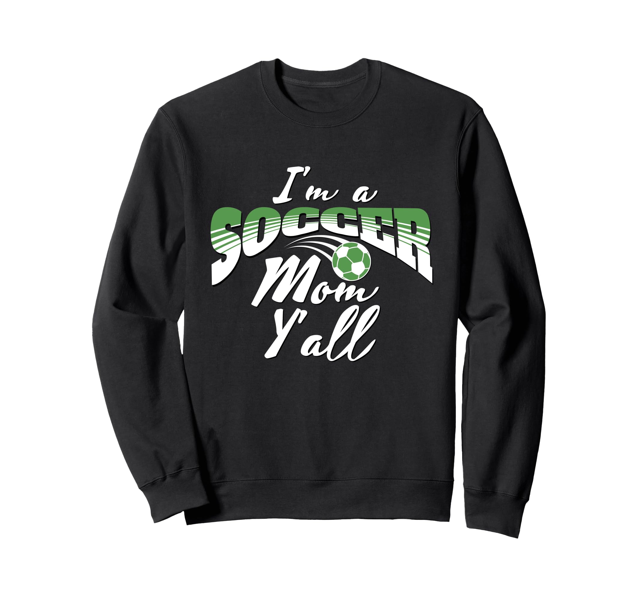 Mom Soccer Lover Soccer Mom Gift Sweatshirt - Trendy Graphic Men Women - T-Shirt, Sweatshirt, Hoodie
