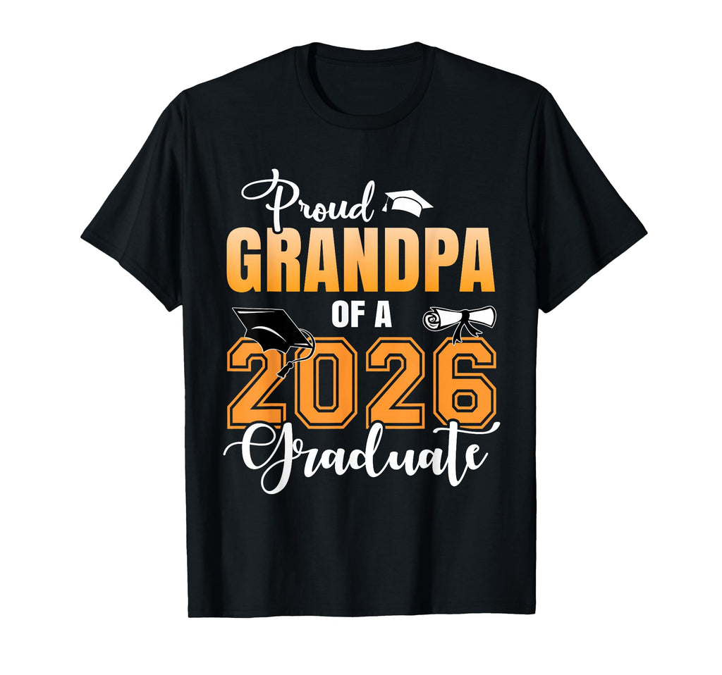 Proud Grandpa 2026 Graduate T-Shirt - Aesthetic Graphic Men Women - T-Shirt, Sweatshirt, Hoodie