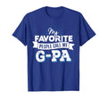 Gpa My Favorite People Call Me Gpa T-Shirt - Streetwear Style Unisex - T-Shirt, Sweatshirt, Hoodie