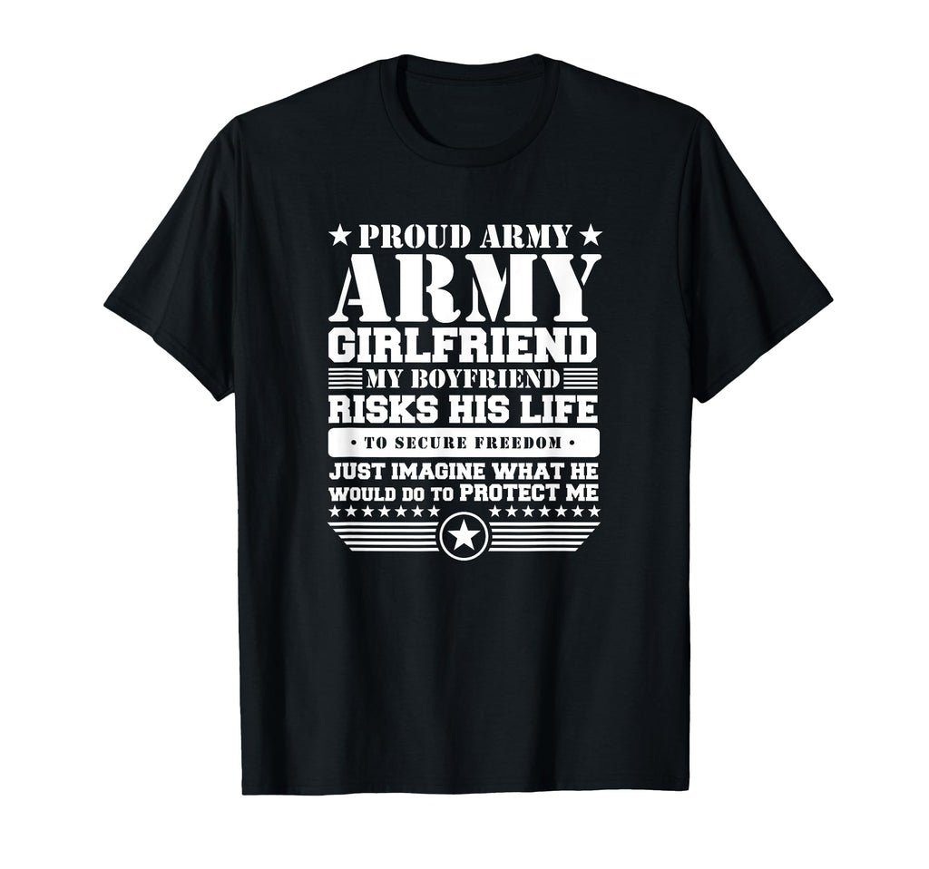 Proud Army Girlfriend Military T-Shirt - Graphic Print Men Women - T-Shirt, Sweatshirt, Hoodie