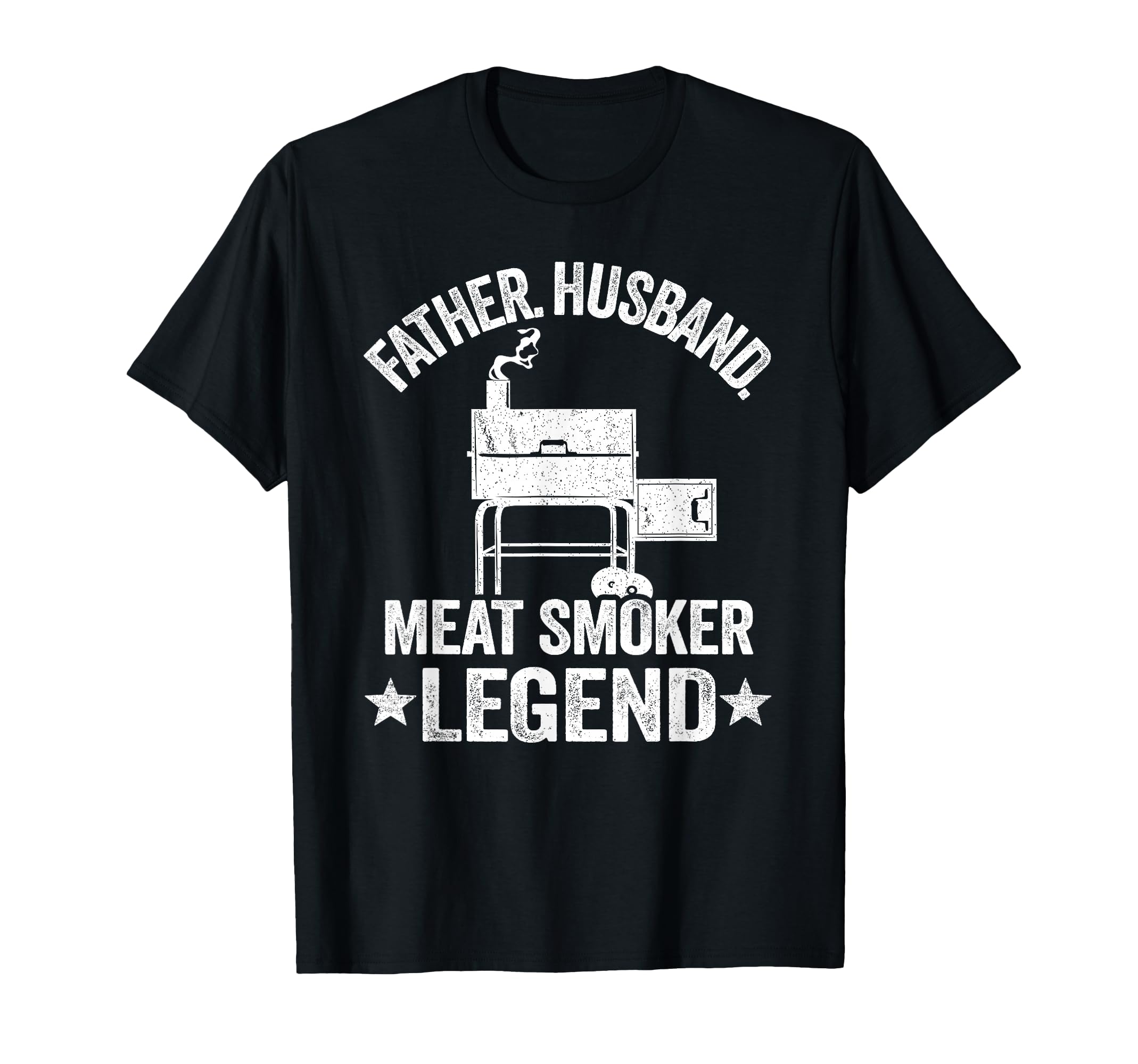 Father Husband Meat Smoker Legend T-Shirt - Fun Novelty Design for Adults - T-Shirt, Sweatshirt, Hoodie