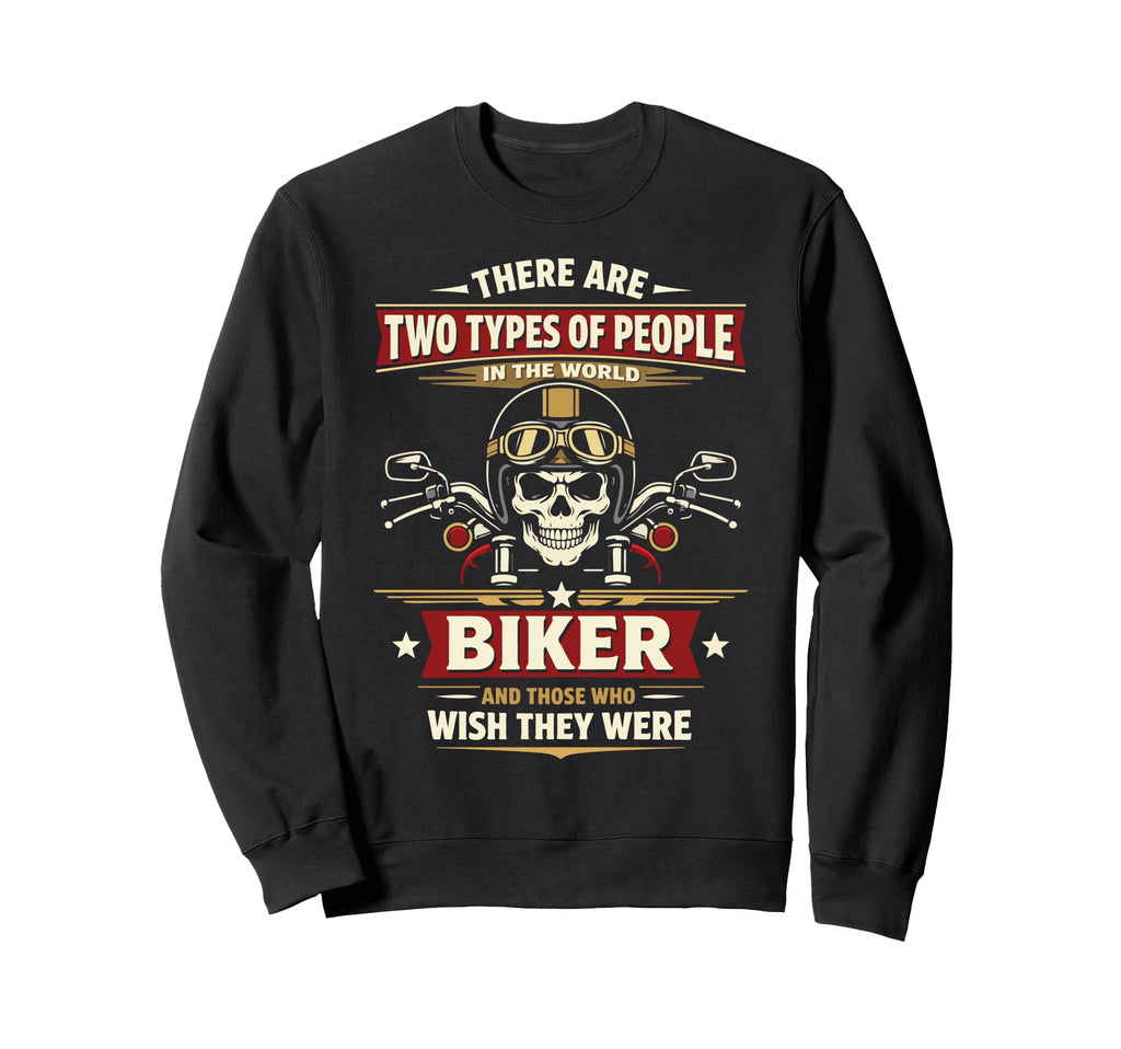 Motorcycle Biker There Are Two Sweatshirt - Casual Everyday Wear Men Women - T-Shirt, Sweatshirt, Hoodie