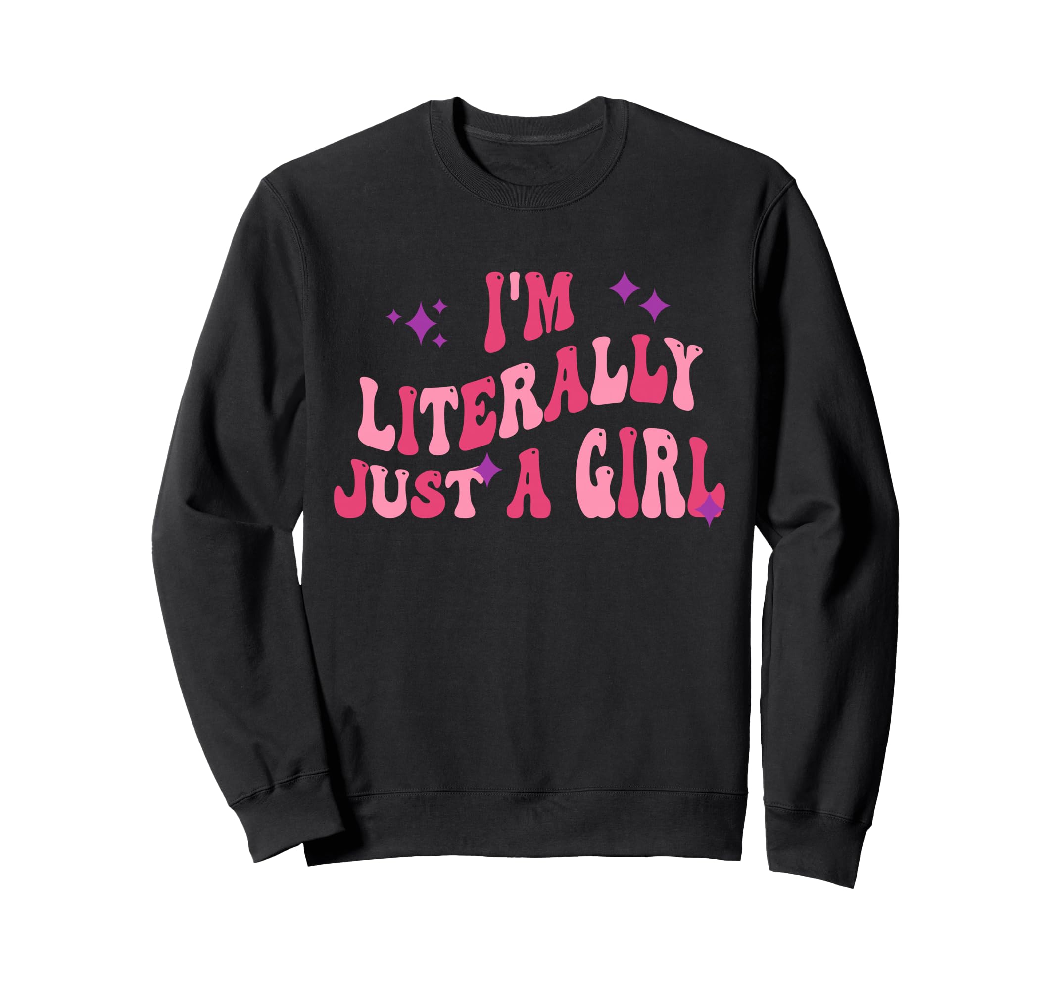 Im Literally Just Funny Sweatshirt - Graphic Print Men Women - T-Shirt, Sweatshirt, Hoodie