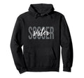 Soccer Sister Soccer Player Hoodie - Unique Graphic Men Women - T-Shirt, Sweatshirt, Hoodie