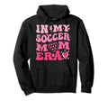 My Soccer Mom Era Groovy Soccer Mama Hoodie - Minimalist Print Men Women - T-Shirt, Sweatshirt, Hoodie