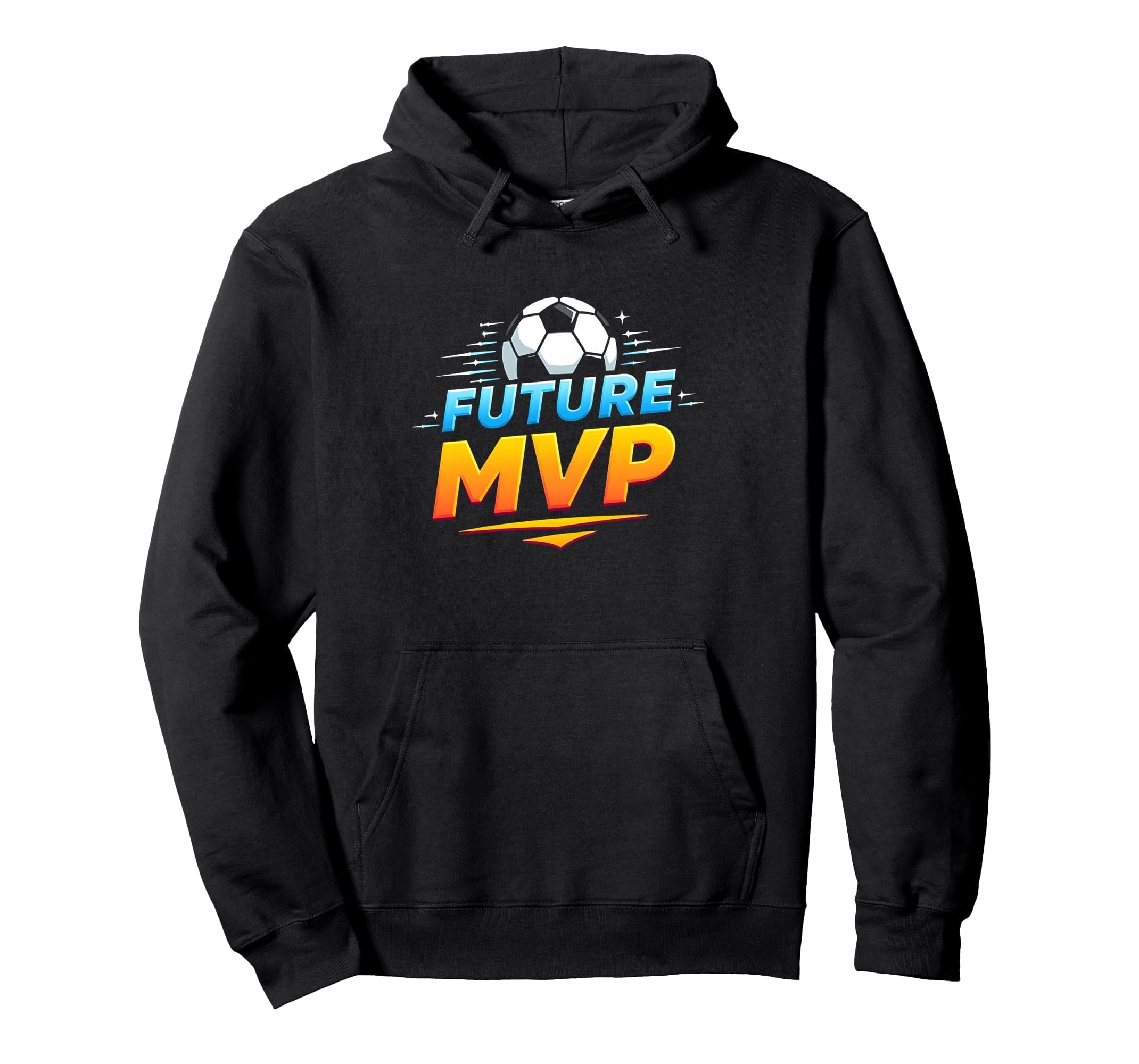 Future Mvp Soccer Inspirational Sports Gift Hoodie - Unique Graphic Unisex - T-Shirt, Sweatshirt, Hoodie