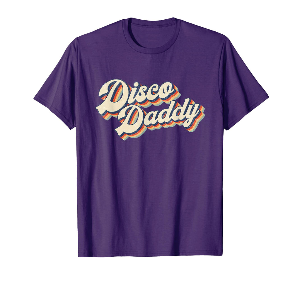 Disco Daddy Matching 60S 70S Gift T-Shirt - Streetwear Style for Adults - T-Shirt, Sweatshirt, Hoodie