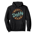 Best Dad Funny Fathers Day Proud Hoodie - Novelty Apparel for Adults - T-Shirt, Sweatshirt, Hoodie