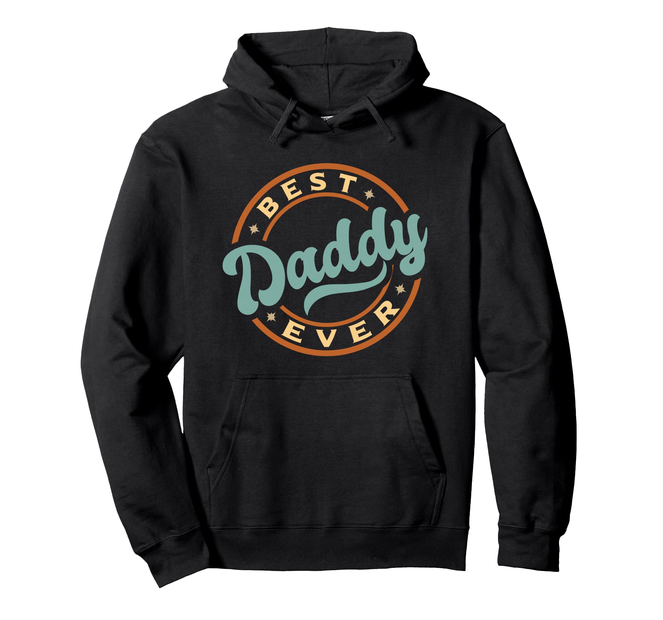 Best Dad Funny Fathers Day Proud Hoodie - Novelty Apparel for Adults - T-Shirt, Sweatshirt, Hoodie