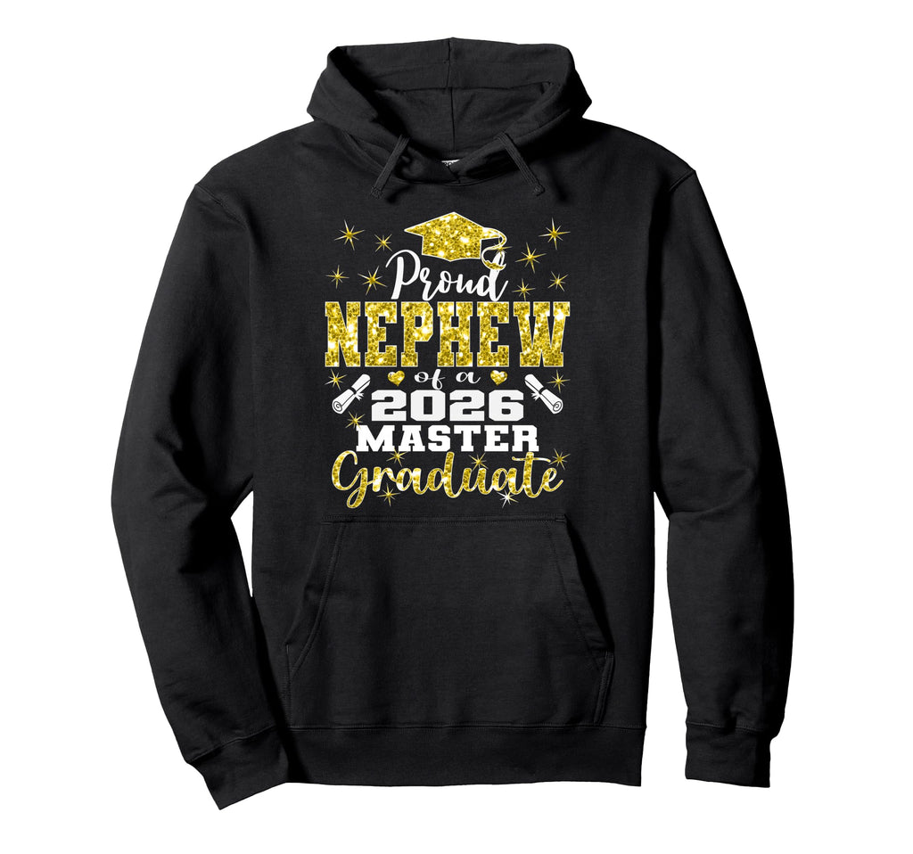 Proud Nephew 2026 Class Master Graduate Hoodie - Unique Graphic Unisex - T-Shirt, Sweatshirt, Hoodie