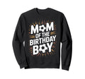 Proud Soccer Mom Birthday Soccer Sweatshirt - Streetwear Style Men Women - T-Shirt, Sweatshirt, Hoodie