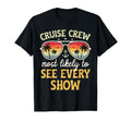 Most Likely To See Every Show T-Shirt - Casual Everyday Wear for Adults - T-Shirt, Sweatshirt, Hoodie