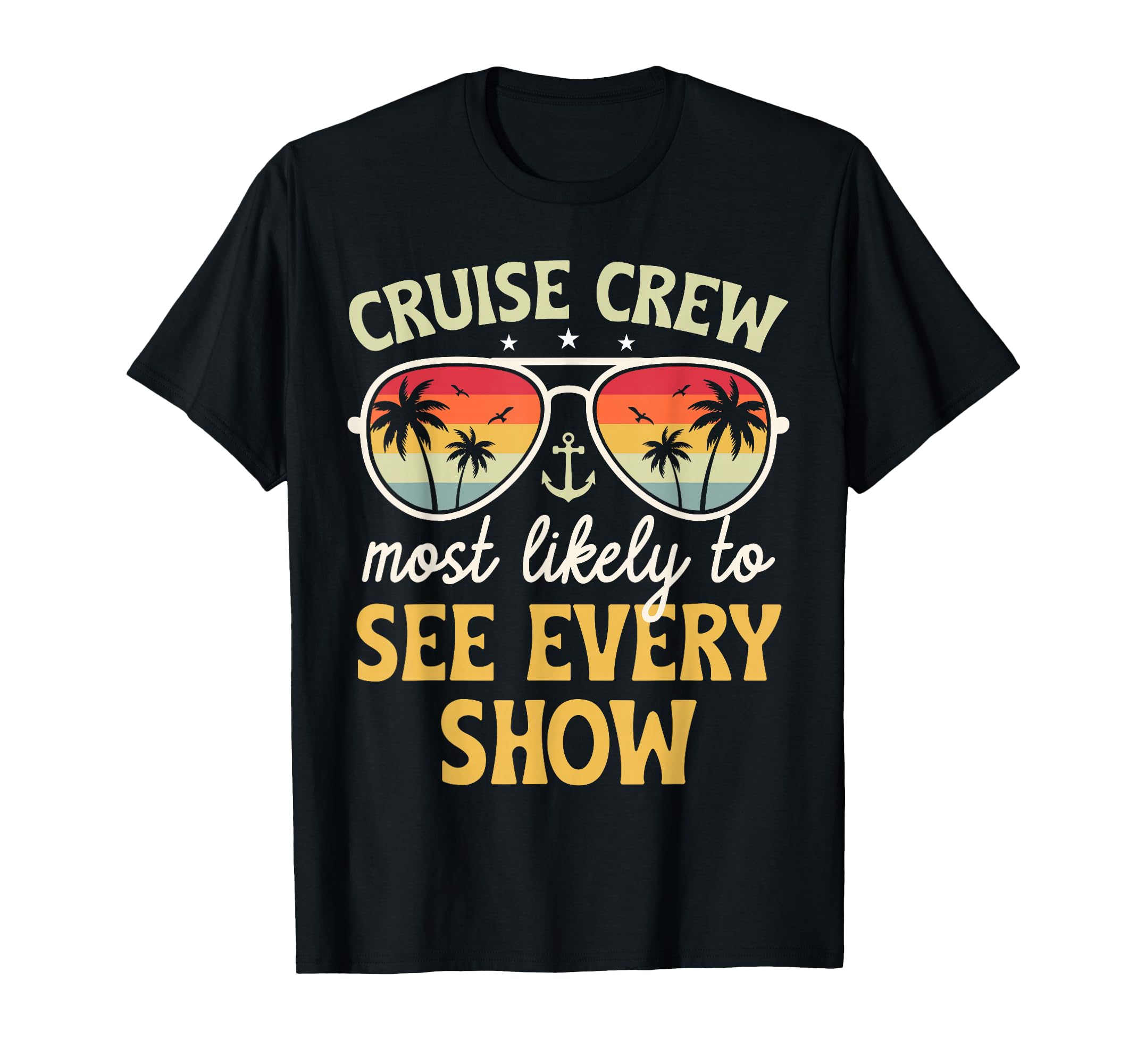 Most Likely To See Every Show T-Shirt - Casual Everyday Wear for Adults - T-Shirt, Sweatshirt, Hoodie