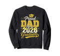 Graduation Proud Dad 2026 Sweatshirt - Custom Art Print for Adults - T-Shirt, Sweatshirt, Hoodie