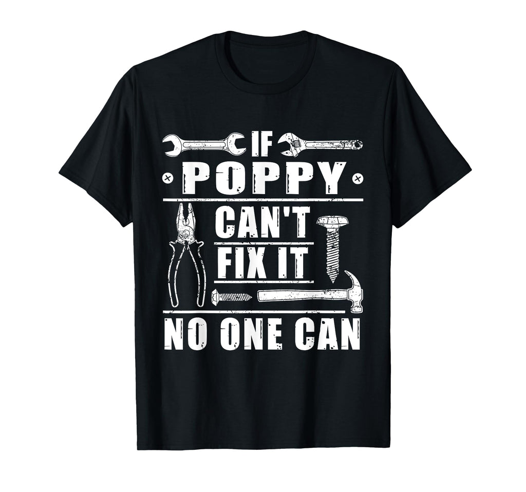 If Poppy Cant Fix It No One Can T-Shirt - Custom Art Print for Adults - T-Shirt, Sweatshirt, Hoodie