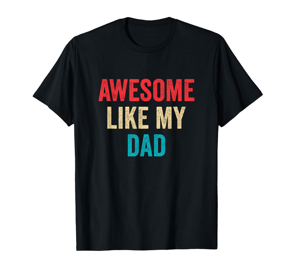 Awesome Like My Family Shirts T-Shirt - Fun Novelty Design Unisex - T-Shirt, Sweatshirt, Hoodie