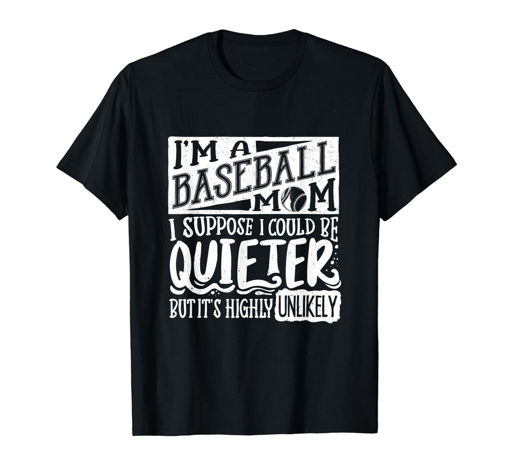Baseball Mom Baseball Lover T-Shirt - Casual Everyday Wear Unisex - T-Shirt, Sweatshirt, Hoodie