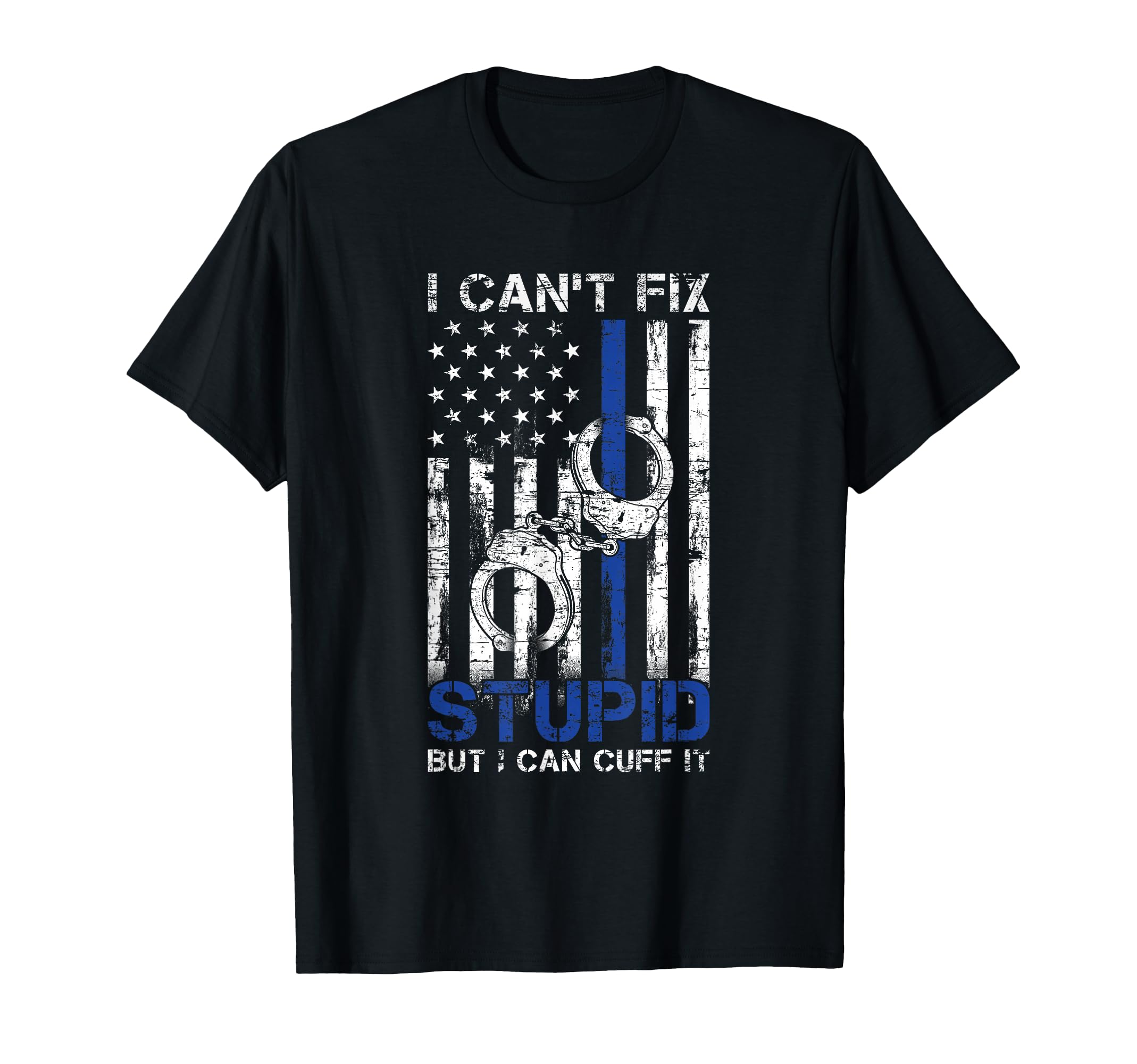 Funny Police Officer Gift Law T-Shirt - Streetwear Style Men Women - T-Shirt, Sweatshirt, Hoodie