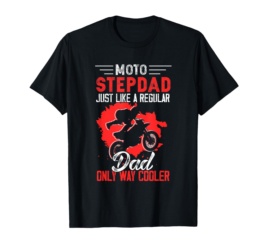 Moto Stepdad Fathers Day Biker Bonus Dad T-Shirt - Unique Graphic Unisex - T-Shirt, Sweatshirt, Hoodie