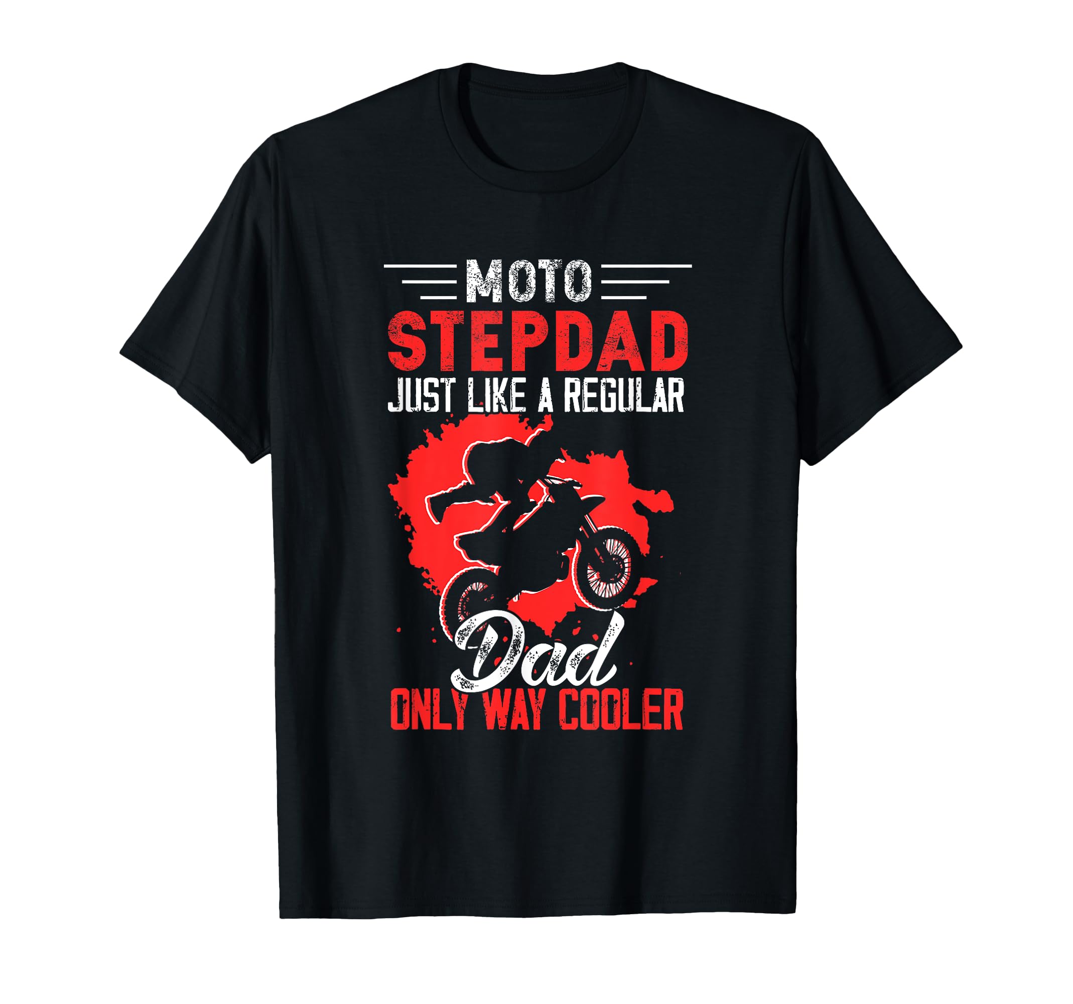 Moto Stepdad Fathers Day Biker Bonus Dad T-Shirt - Unique Graphic Unisex - T-Shirt, Sweatshirt, Hoodie