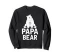 Bear Family Papa Dad Daddy Animal Papa Sweatshirt - Trendy Graphic Unisex - T-Shirt, Sweatshirt, Hoodie