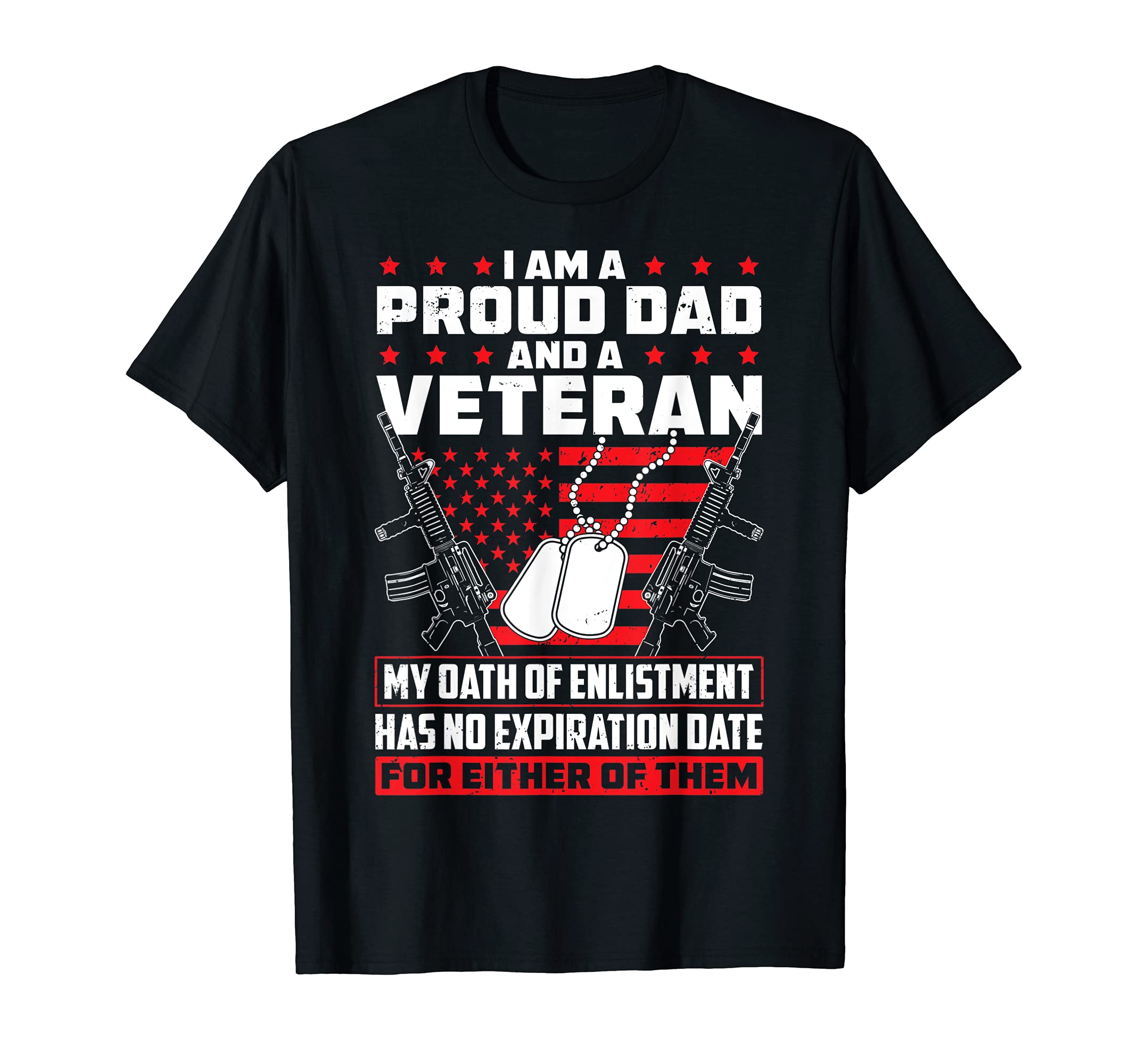 Im Proud Dad And Veteran Patriotic T-Shirt - Aesthetic Graphic for Adults - T-Shirt, Sweatshirt, Hoodie