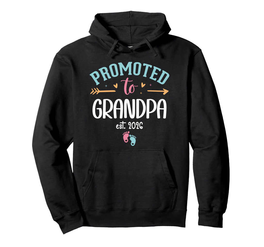 Promoted To Grandpa Est 2026 Soon To Be Hoodie - Trendy Graphic Unisex - T-Shirt, Sweatshirt, Hoodie